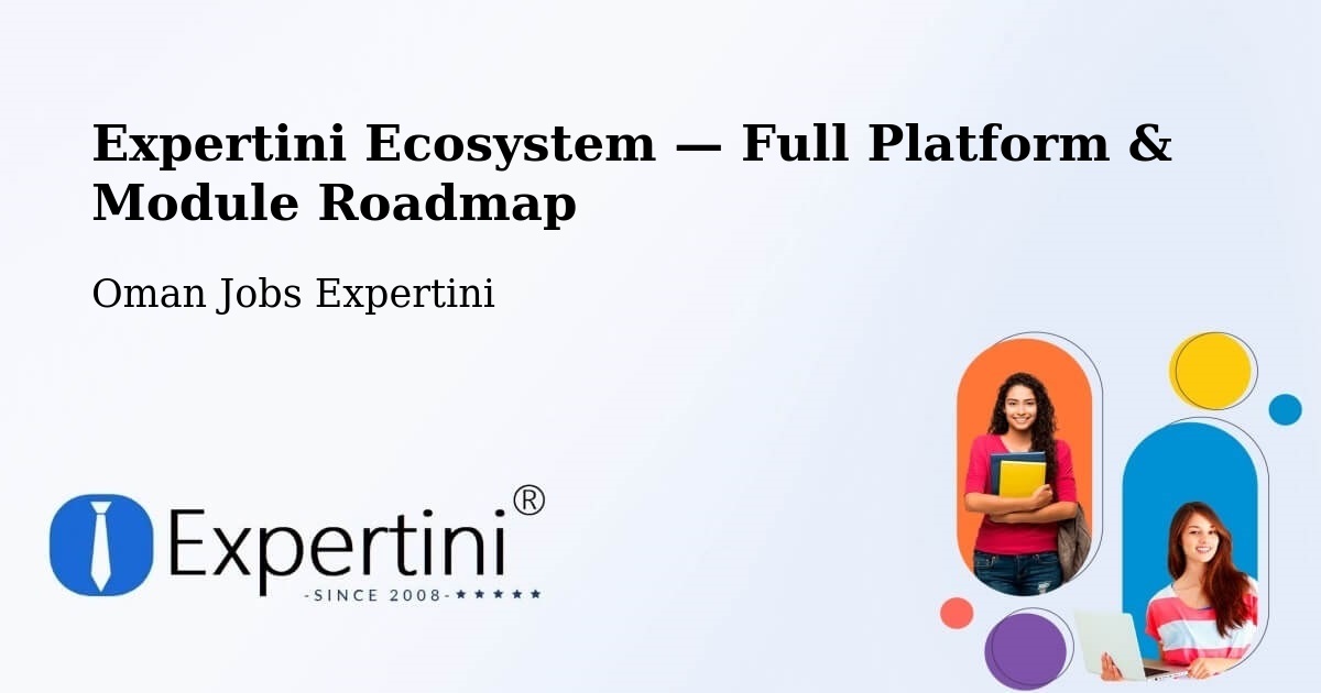 Expertini Ecosystem — Full Platform & Module Roadmap – Muscat